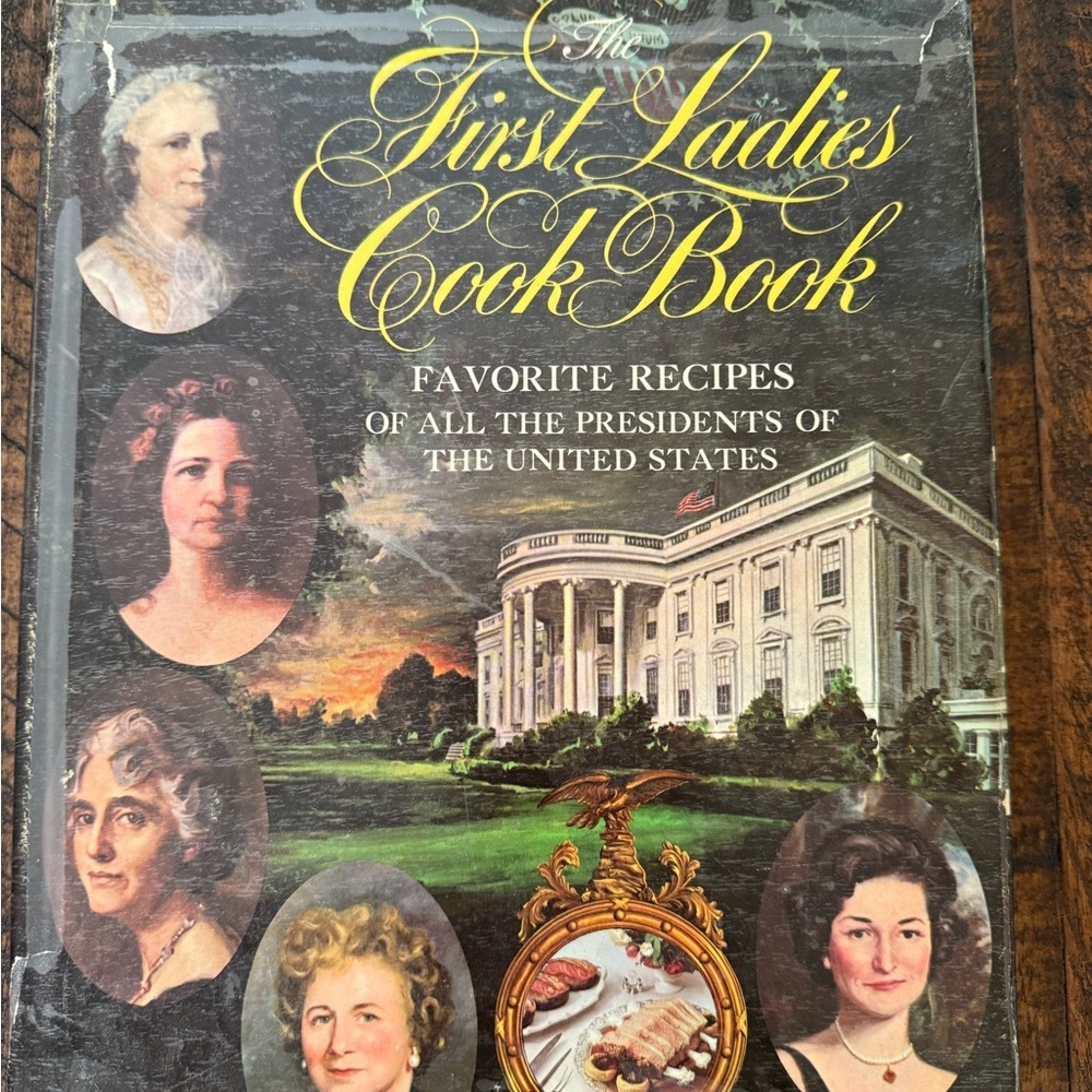 The First Ladies Cook Book Favorite Recipes 1965